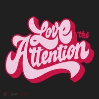Love The Attention Funny Retro Women's Sweatshirt thumb 2