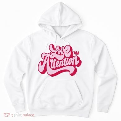 Love The Attention Funny Retro Hoodie