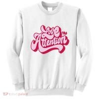 Love The Attention Funny Retro Sweatshirt thumb 0