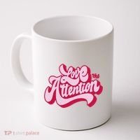 Love The Attention Funny Retro Coffee Mug thumb 0