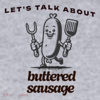 LetS Talk About Buttered Sausage Women's Sweatshirt thumb 2