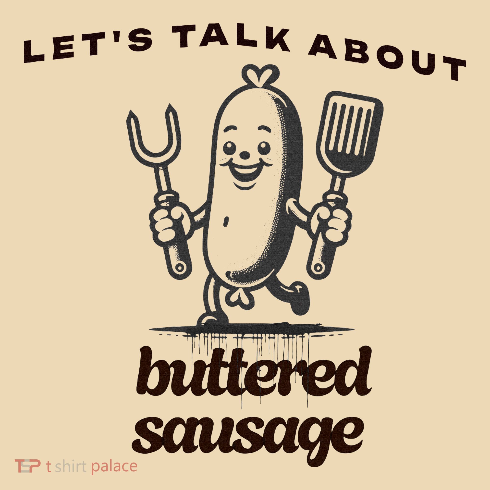LetS Talk About Buttered Sausage Tote Bag
