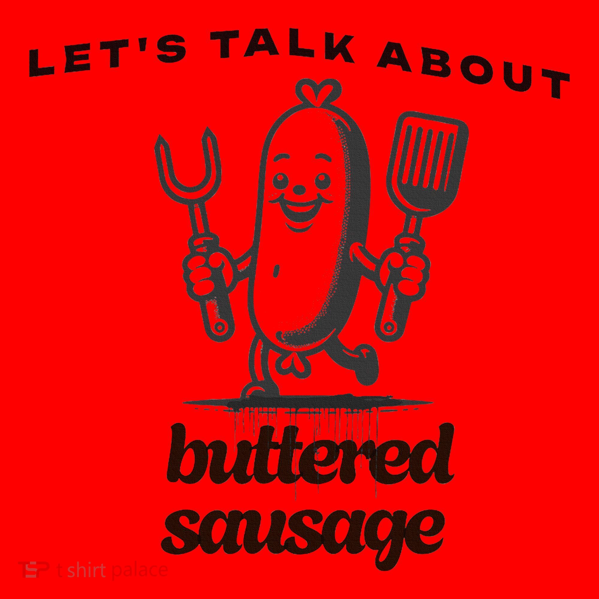 LetS Talk About Buttered Sausage Santa Hat