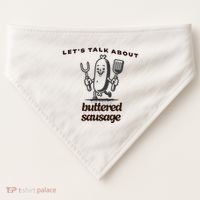LetS Talk About Buttered Sausage USA-Made Doggie Bandana thumb 0