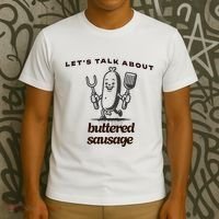 LetS Talk About Buttered Sausage T-Shirt thumb 3