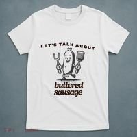 LetS Talk About Buttered Sausage T-Shirt thumb 5