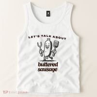 LetS Talk About Buttered Sausage Tank Top thumb 2