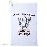 LetS Talk About Buttered Sausage Golf Towel thumb 0