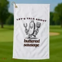 LetS Talk About Buttered Sausage Golf Towel thumb 1