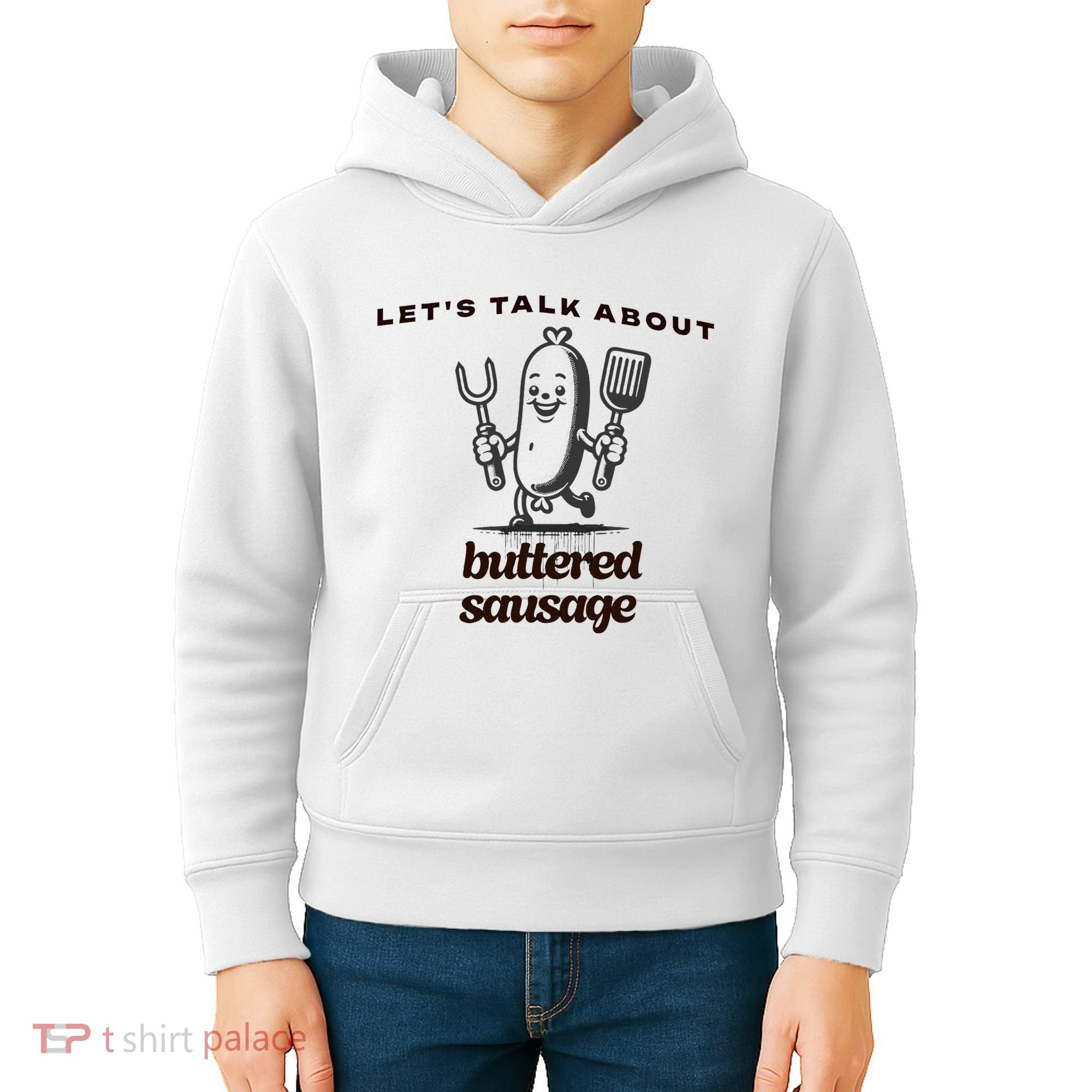 LetS Talk About Buttered Sausage Kids Hoodie