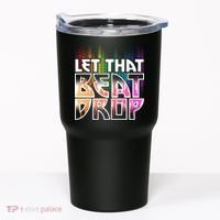 Let That Beat Drop Rainbow Equalizer Dance Music Lover Tumbler thumb 0