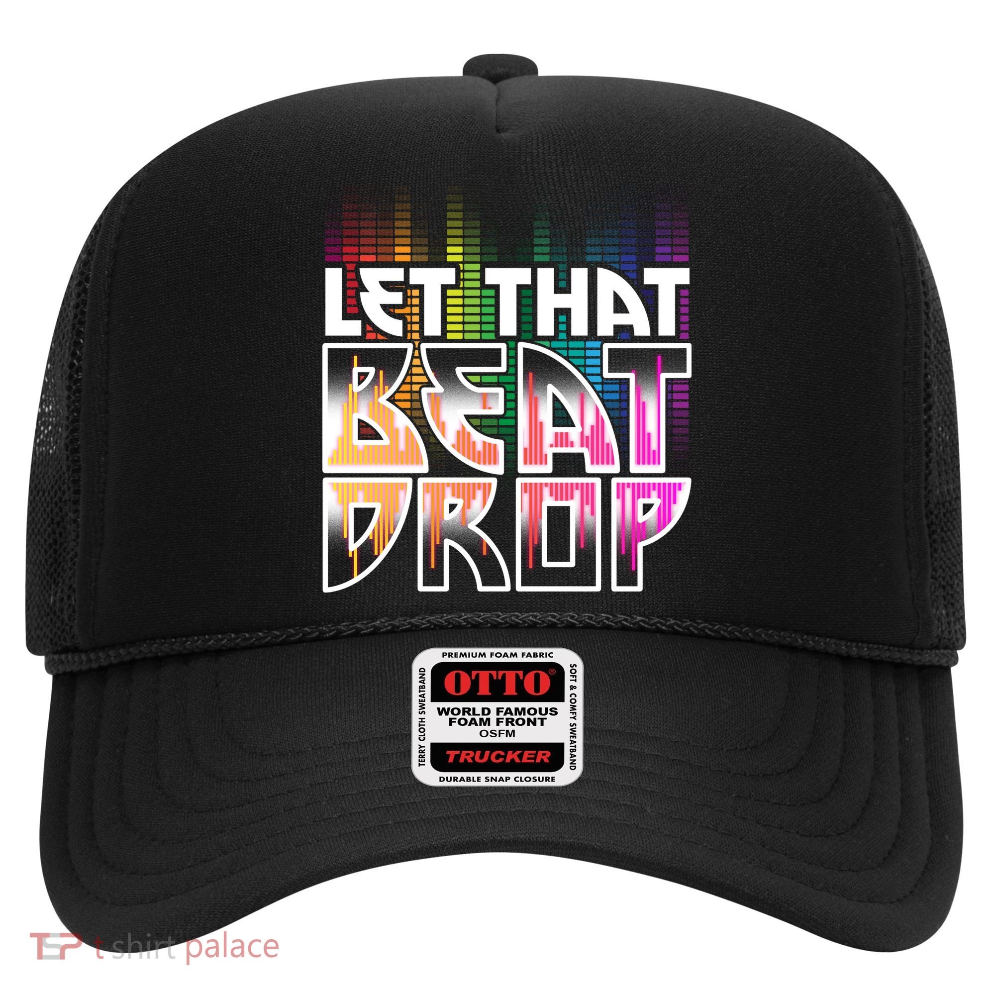 Let That Beat Drop Rainbow Equalizer Dance Music Lover Hat