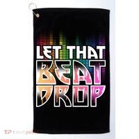 Let That Beat Drop Rainbow Equalizer Dance Music Lover Golf Towel thumb 0