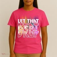 Let That Beat Drop Rainbow Equalizer Dance Music Lover T-Shirt thumb 4