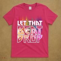 Let That Beat Drop Rainbow Equalizer Dance Music Lover T-Shirt thumb 5