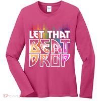 Let That Beat Drop Rainbow Equalizer Dance Music Lover Women's Long Sleeve Shirt thumb 0