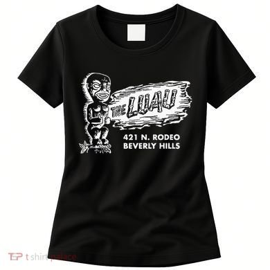 Luau Tiki Bar Beverly Hills Los Angeles Women's T-Shirt
