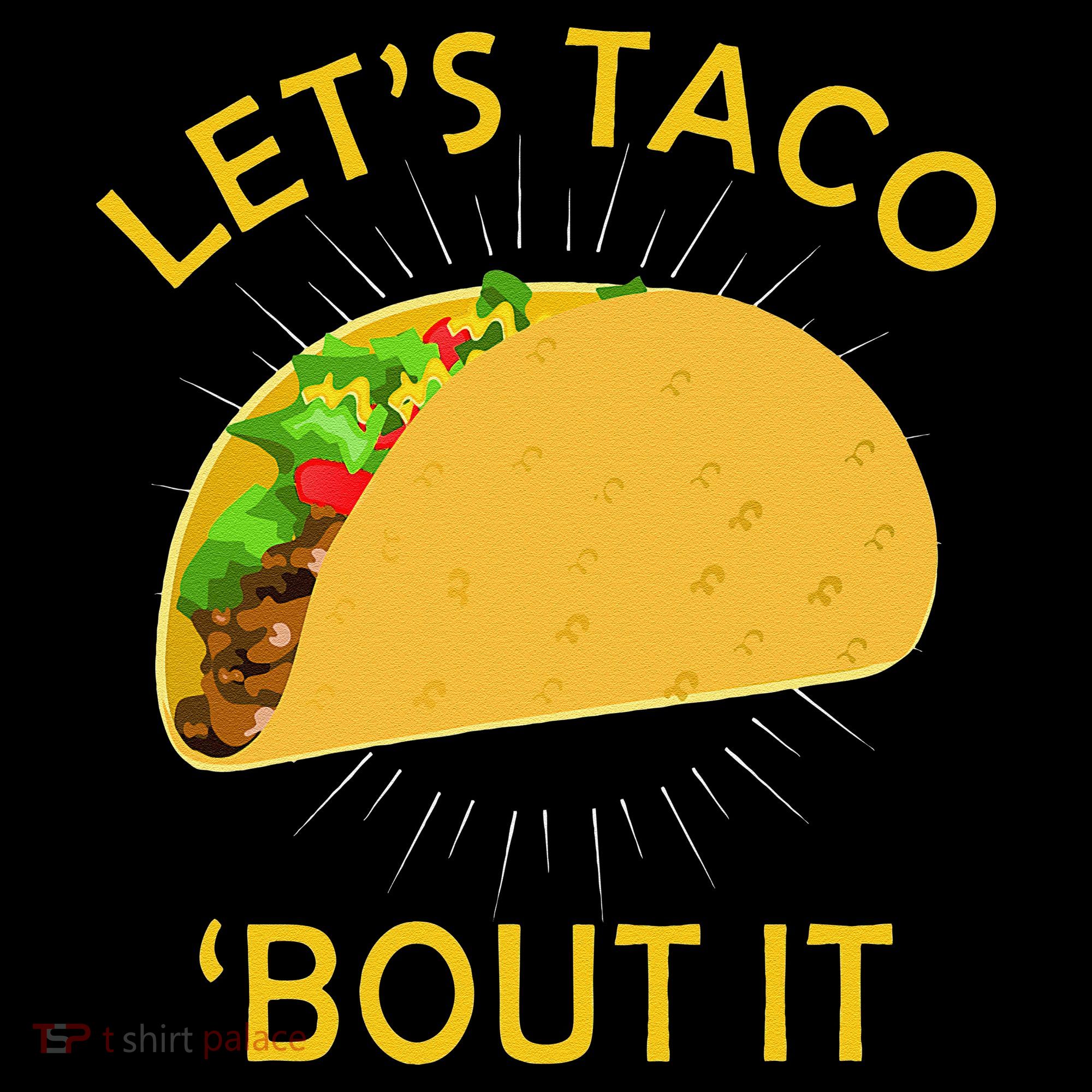 Let's Taco Bout It Taco Cinco De Mayo Tee Gift Coffee Mug