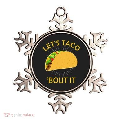 Let's Taco Bout It Taco Cinco De Mayo Tee Gift Ornament