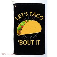 Let's Taco Bout It Taco Cinco De Mayo Tee Gift Golf Towel thumb 0