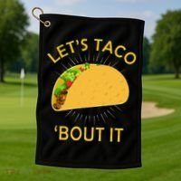 Let's Taco Bout It Taco Cinco De Mayo Tee Gift Golf Towel thumb 1