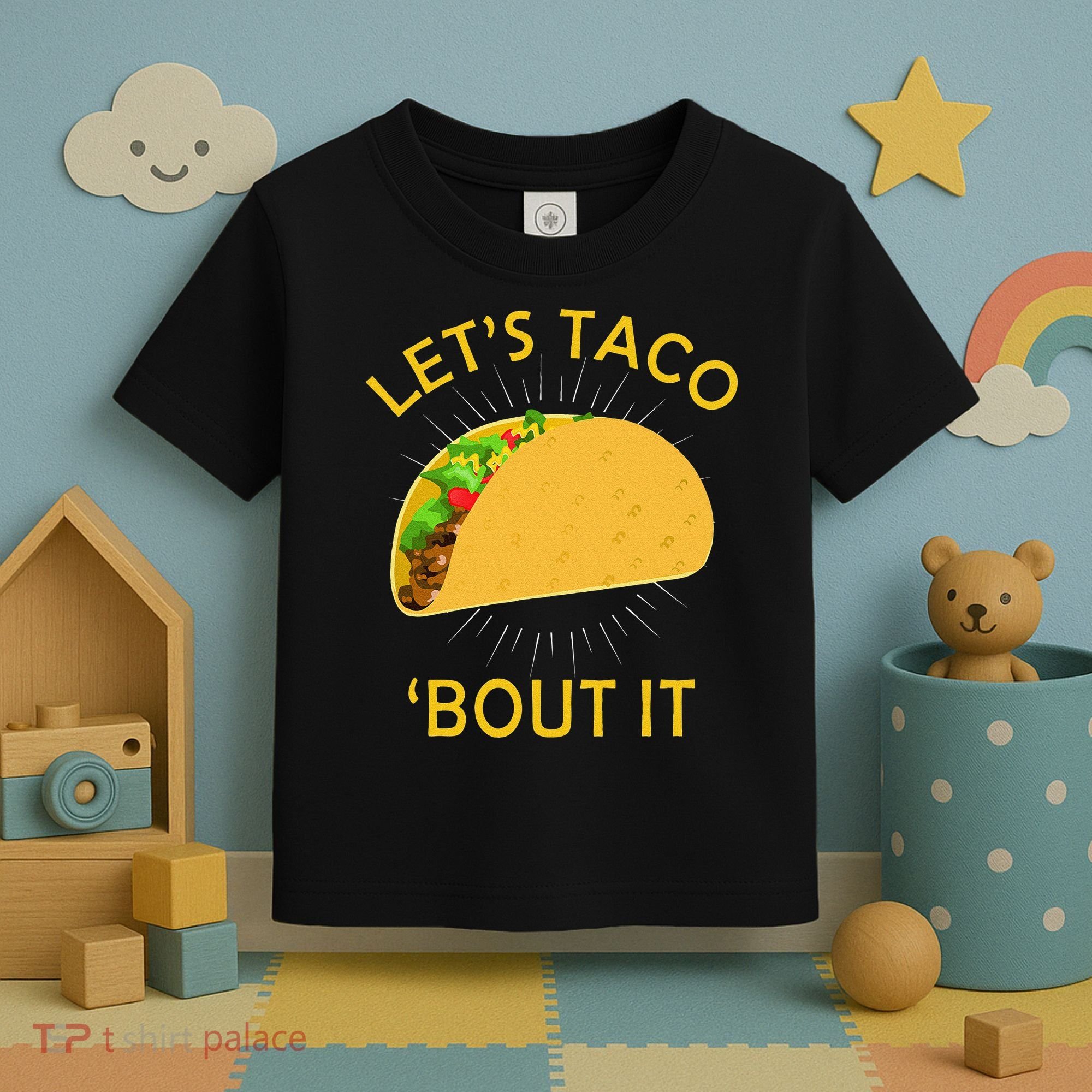 Let's Taco Bout It Taco Cinco De Mayo Tee Gift Toddler T-Shirt