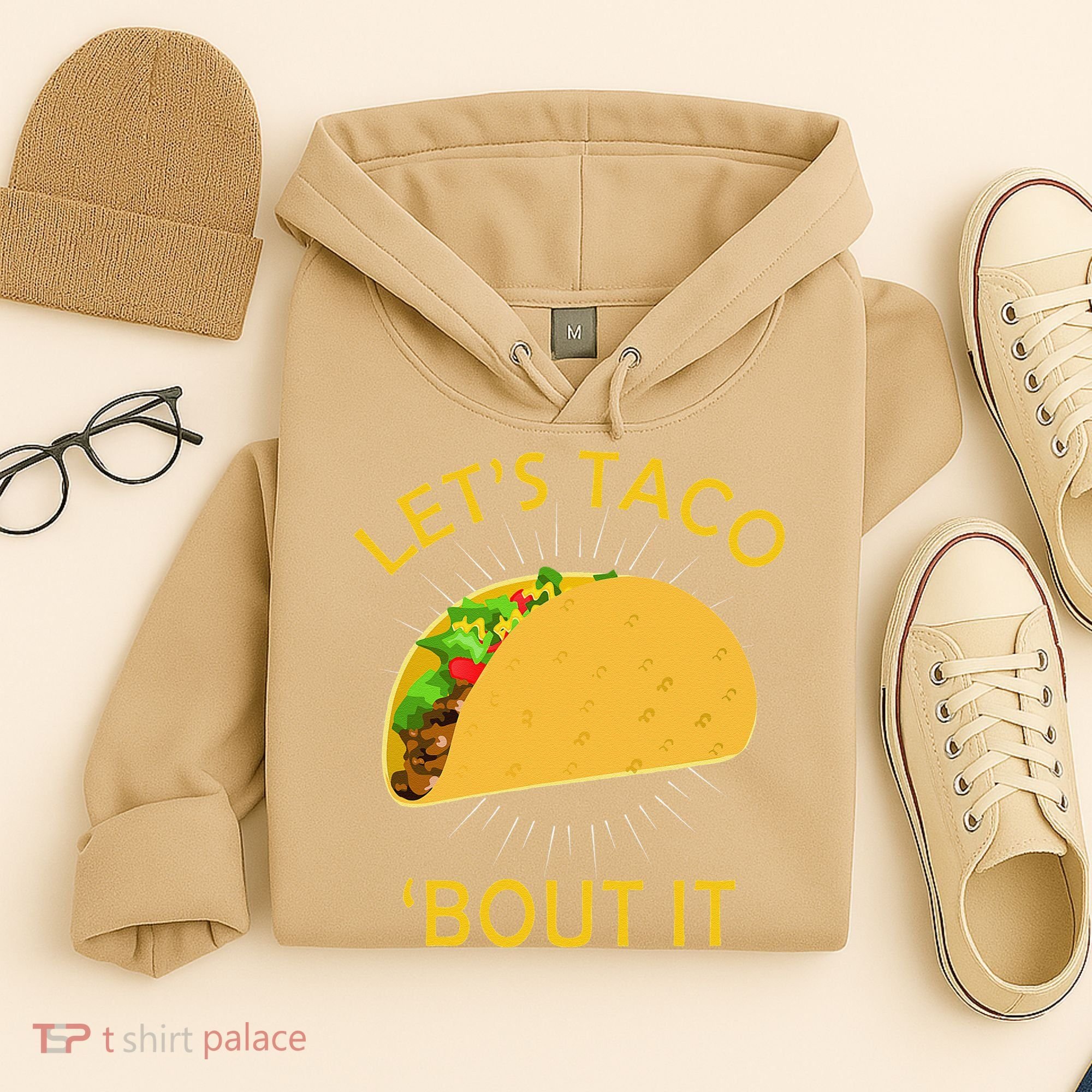 Let's Taco Bout It Taco Cinco De Mayo Tee Gift Hoodie
