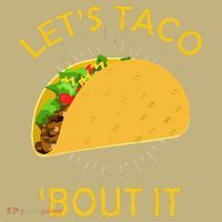 Let's Taco Bout It Taco Cinco De Mayo Tee Gift Long Sleeve Shirt thumb 2