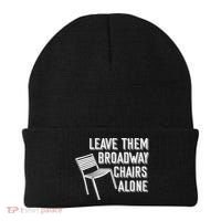 Leave Them Broadway Chairs Alone Beanie thumb 0