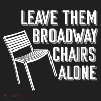 Leave Them Broadway Chairs Alone Golf Towel thumb 3