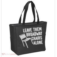 Leave Them Broadway Chairs Alone Tote Bag thumb 2