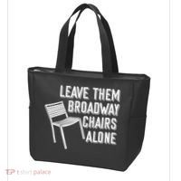 Leave Them Broadway Chairs Alone Tote Bag thumb 3