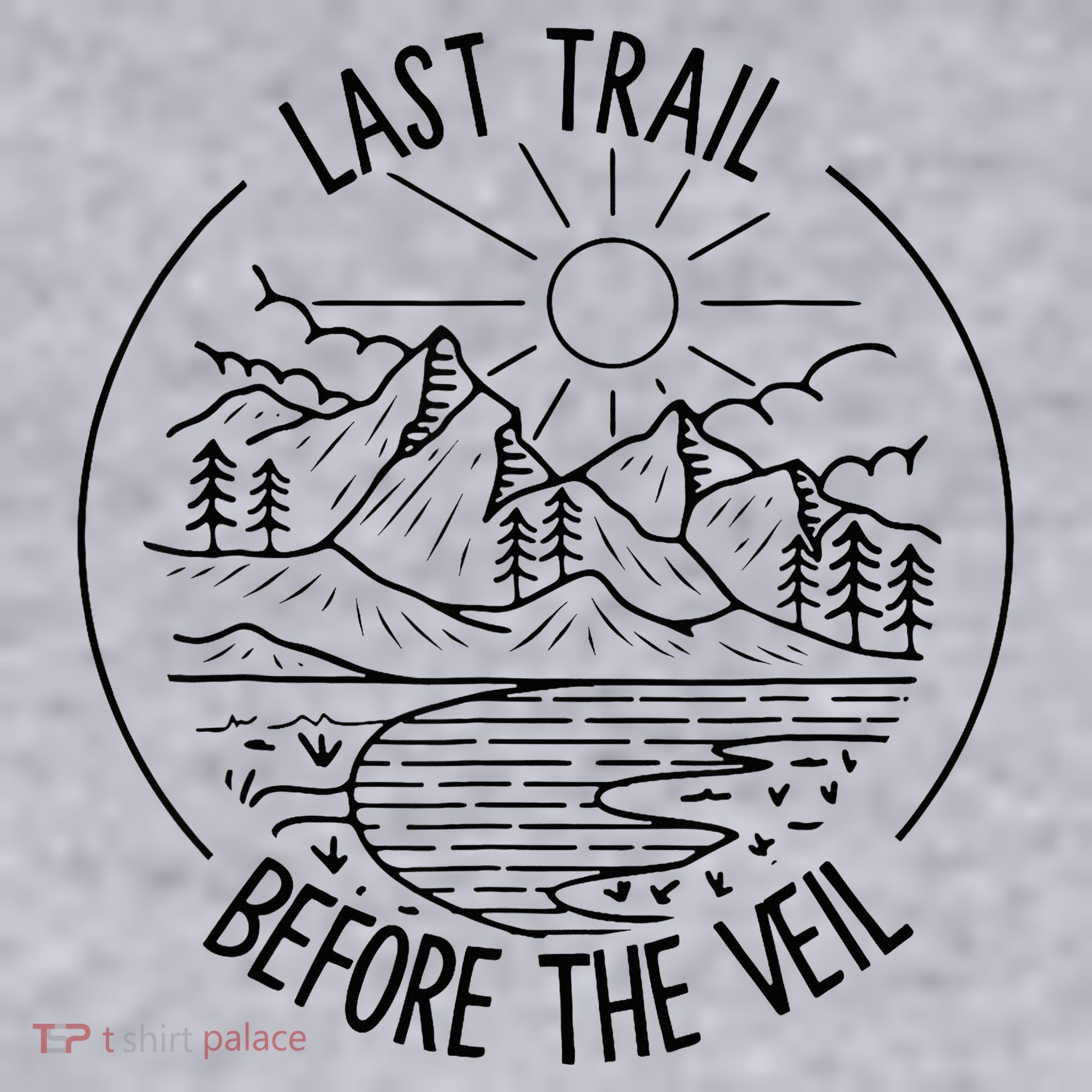 Last Trail Before The Veil Bachelorette Bridesmaid Hiking Women's Sweatshirt
