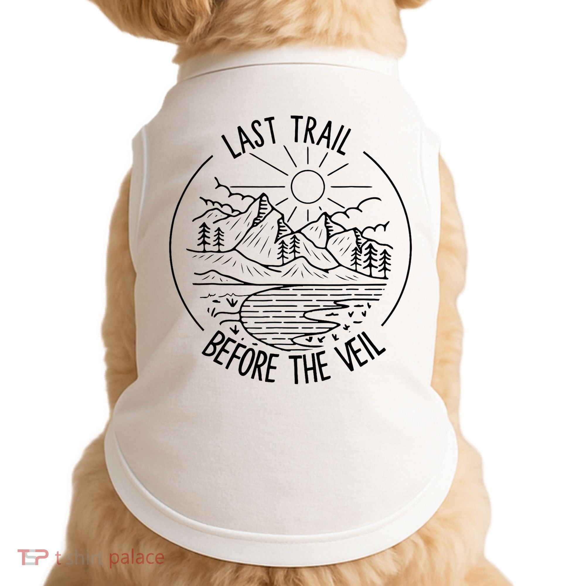 Last Trail Before The Veil Bachelorette Bridesmaid Hiking Doggie Tank