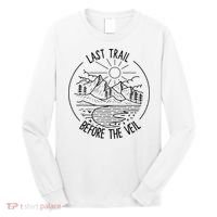Last Trail Before The Veil Bachelorette Bridesmaid Hiking Long Sleeve Shirt thumb 0