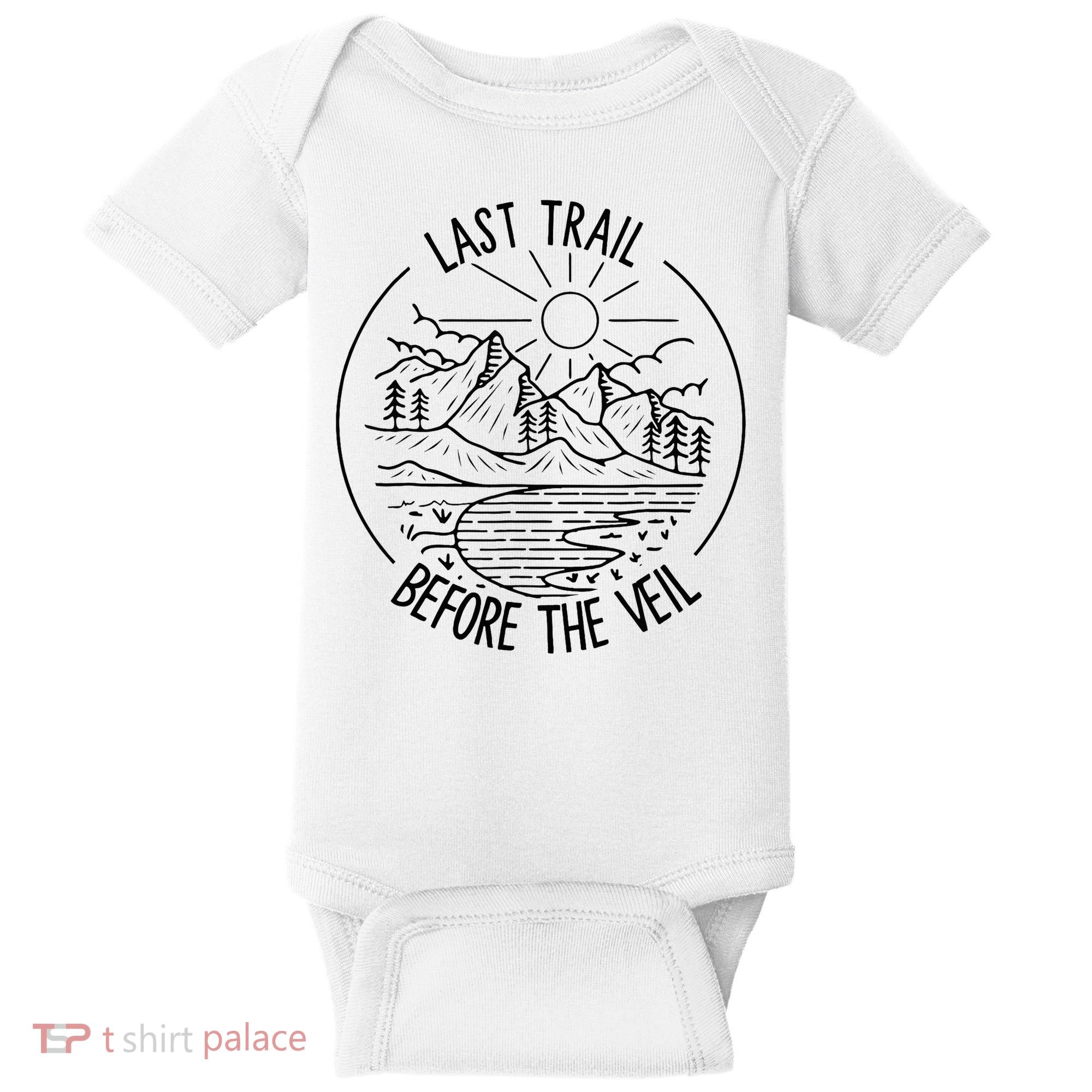 Last Trail Before The Veil Bachelorette Bridesmaid Hiking Baby Bodysuit