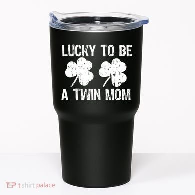 Lucky To Be A Twin Mom St Patrick's Day Tumbler