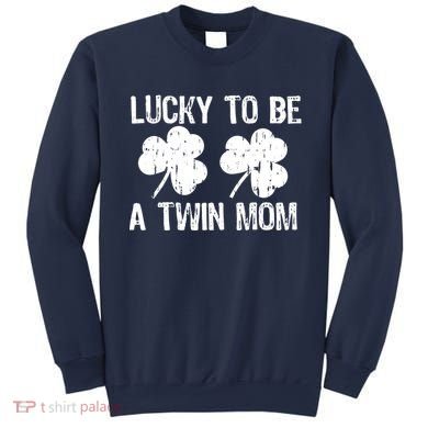 Lucky To Be A Twin Mom St Patrick's Day Sweatshirt