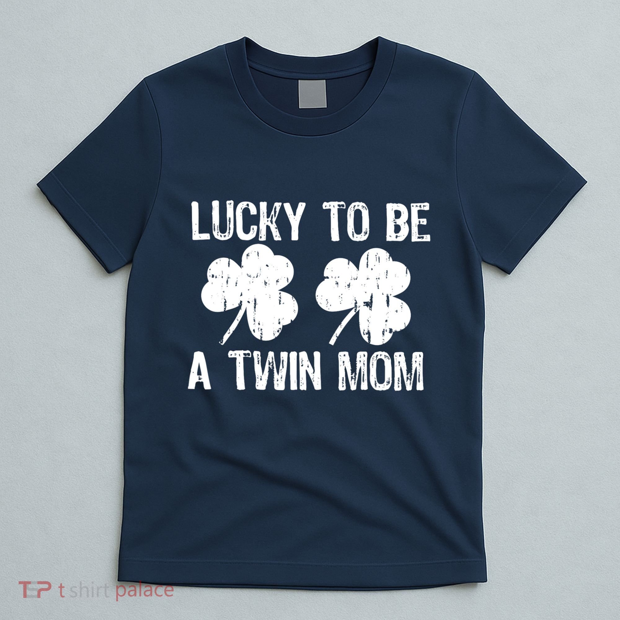 Lucky To Be A Twin Mom St Patrick's Day T-Shirt