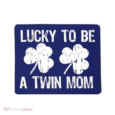 Lucky To Be A Twin Mom St Patrick's Day Mousepad