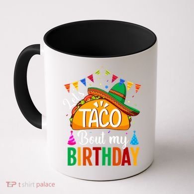 Let's Taco 'Bout My Birthday Cinco De Mayo Tacos Funny Coffee Mug