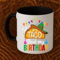 Let's Taco 'Bout My Birthday Cinco De Mayo Tacos Funny Coffee Mug thumb 2