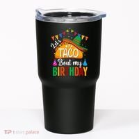 Let's Taco 'Bout My Birthday Cinco De Mayo Tacos Funny Tumbler thumb 0