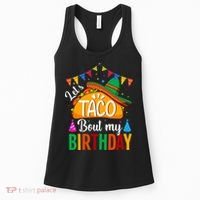 Let's Taco 'Bout My Birthday Cinco De Mayo Tacos Funny Women's Tank Top thumb 0