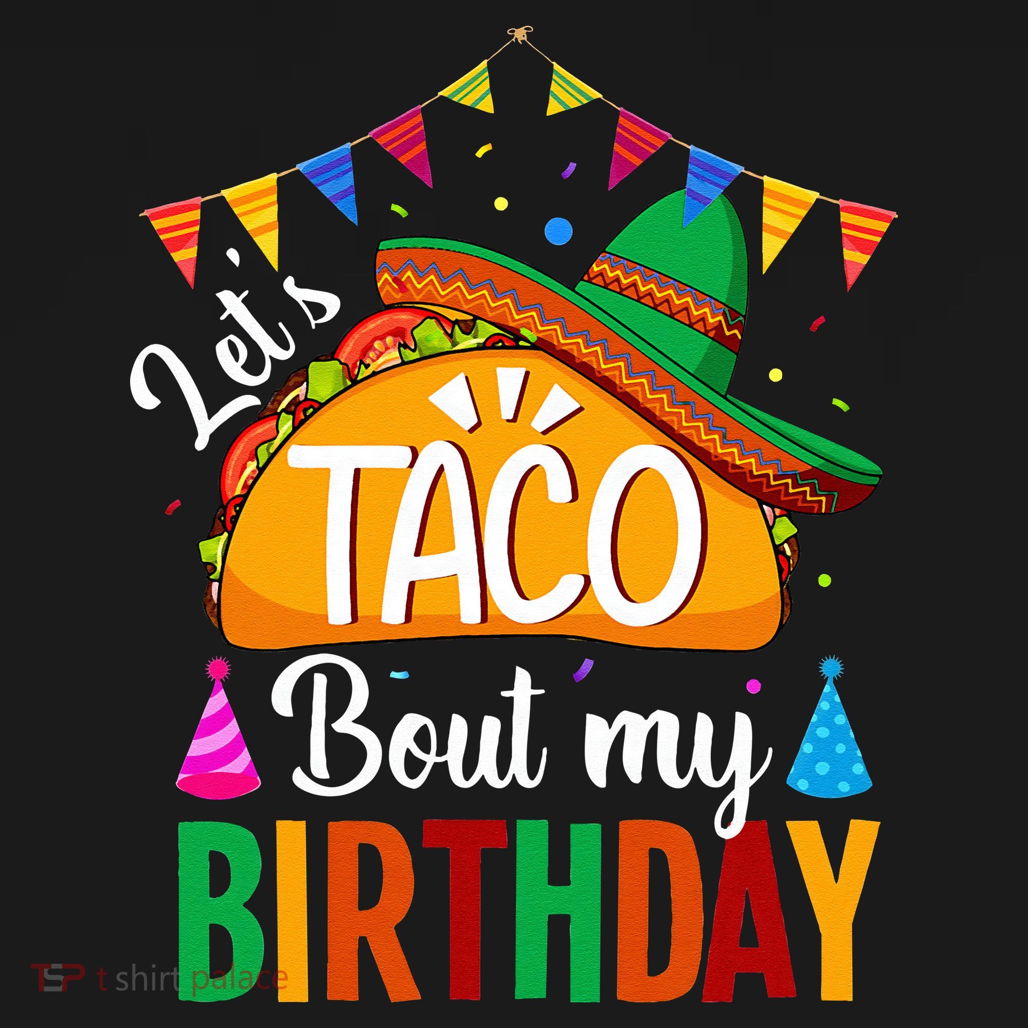Let's Taco 'Bout My Birthday Cinco De Mayo Tacos Funny Women's Tank Top