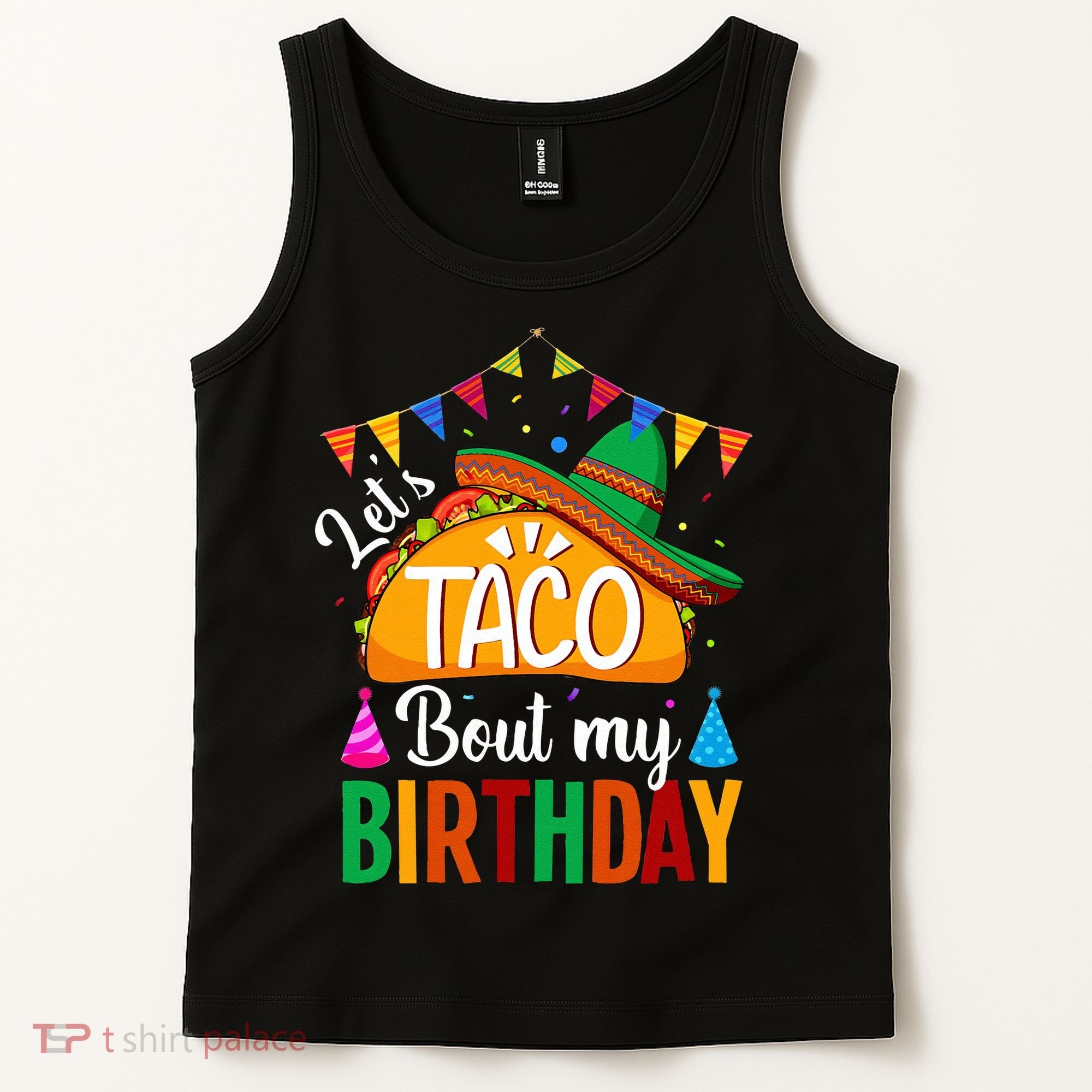 Let's Taco 'Bout My Birthday Cinco De Mayo Tacos Funny Tank Top
