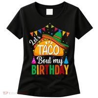 Let's Taco 'Bout My Birthday Cinco De Mayo Tacos Funny Women's T-Shirt thumb 0