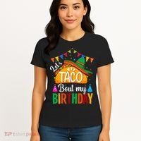 Let's Taco 'Bout My Birthday Cinco De Mayo Tacos Funny Women's T-Shirt thumb 4