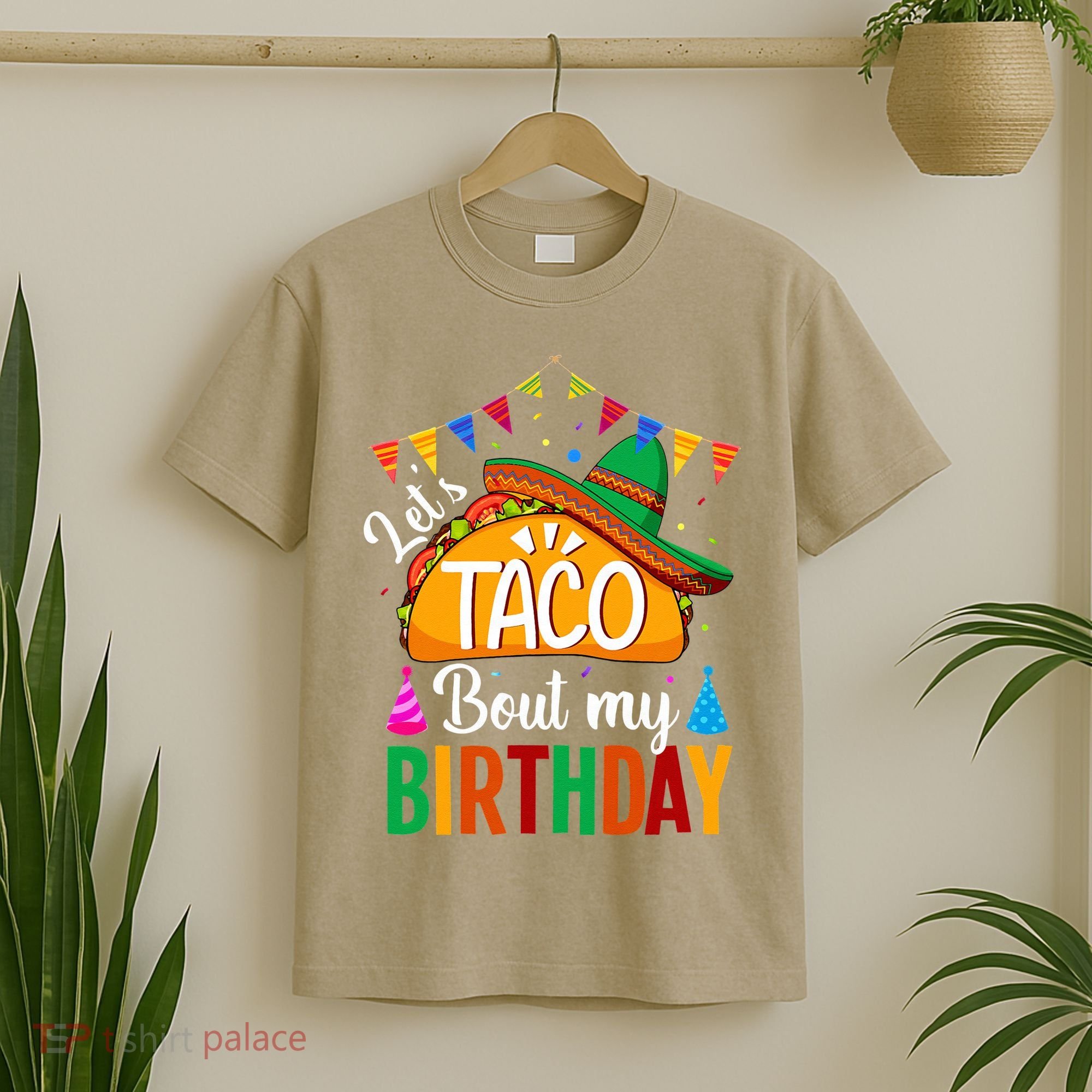 Let's Taco 'Bout My Birthday Cinco De Mayo Tacos Funny T-Shirt