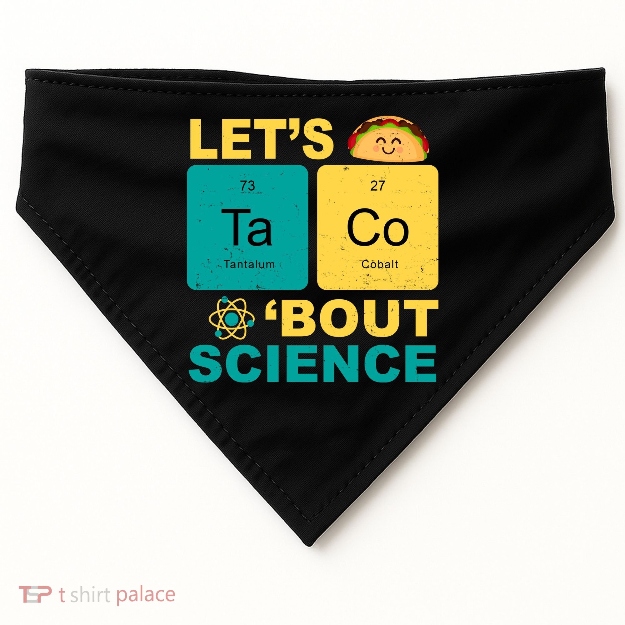 Let's Taco 'Bout Science Funny USA-Made Doggie Bandana